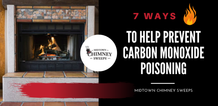 7 Ways To Help Prevent Carbon Monoxide Poisoning Chimney Sweeps Fireplace Repairs And 1334