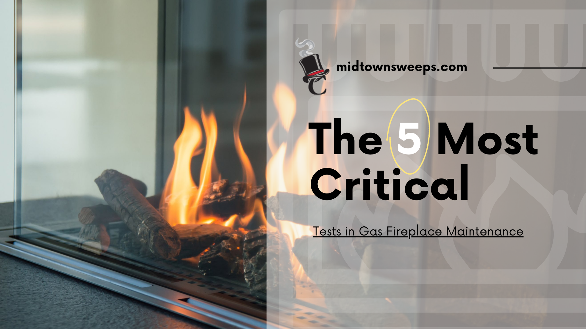 The 5 Most Critical Tests In Gas Fireplace Maintenance 3 