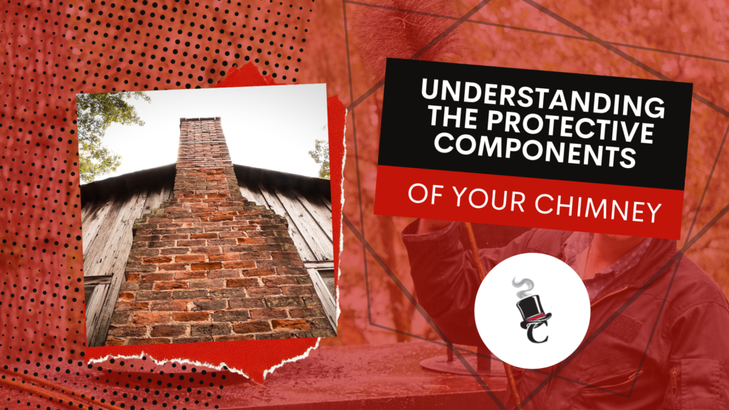 Understanding The Protective Components Of Your Chimney - Chimney ...